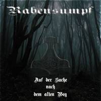 Rabensumpf : Auf der Suche Nach dem Alten Weg